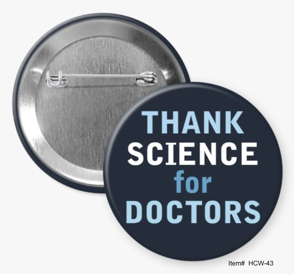 Thank Science For Doctors, Healthcare Professionals Appreciation Buttons