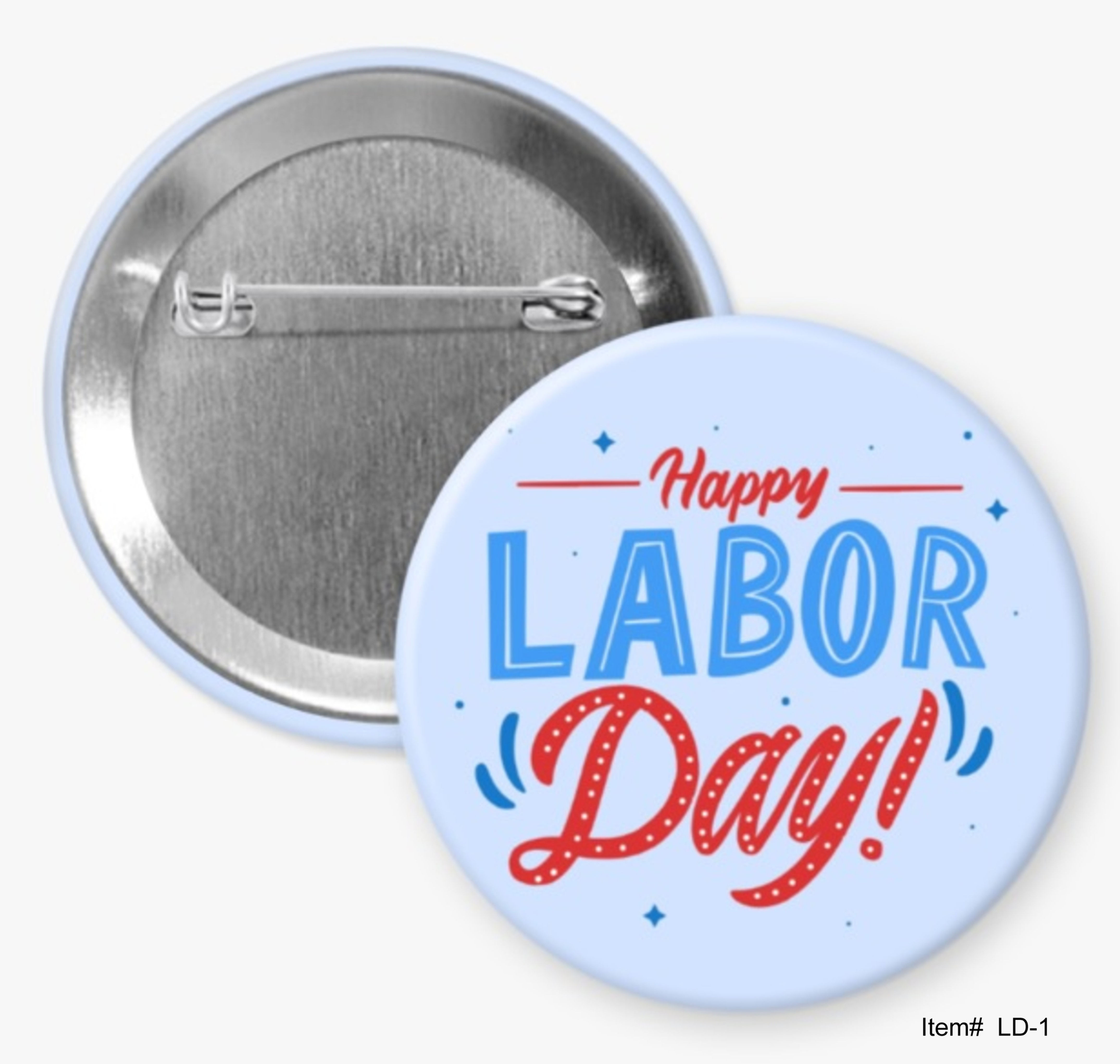 Happy Labor Day! Labor Day Buttons