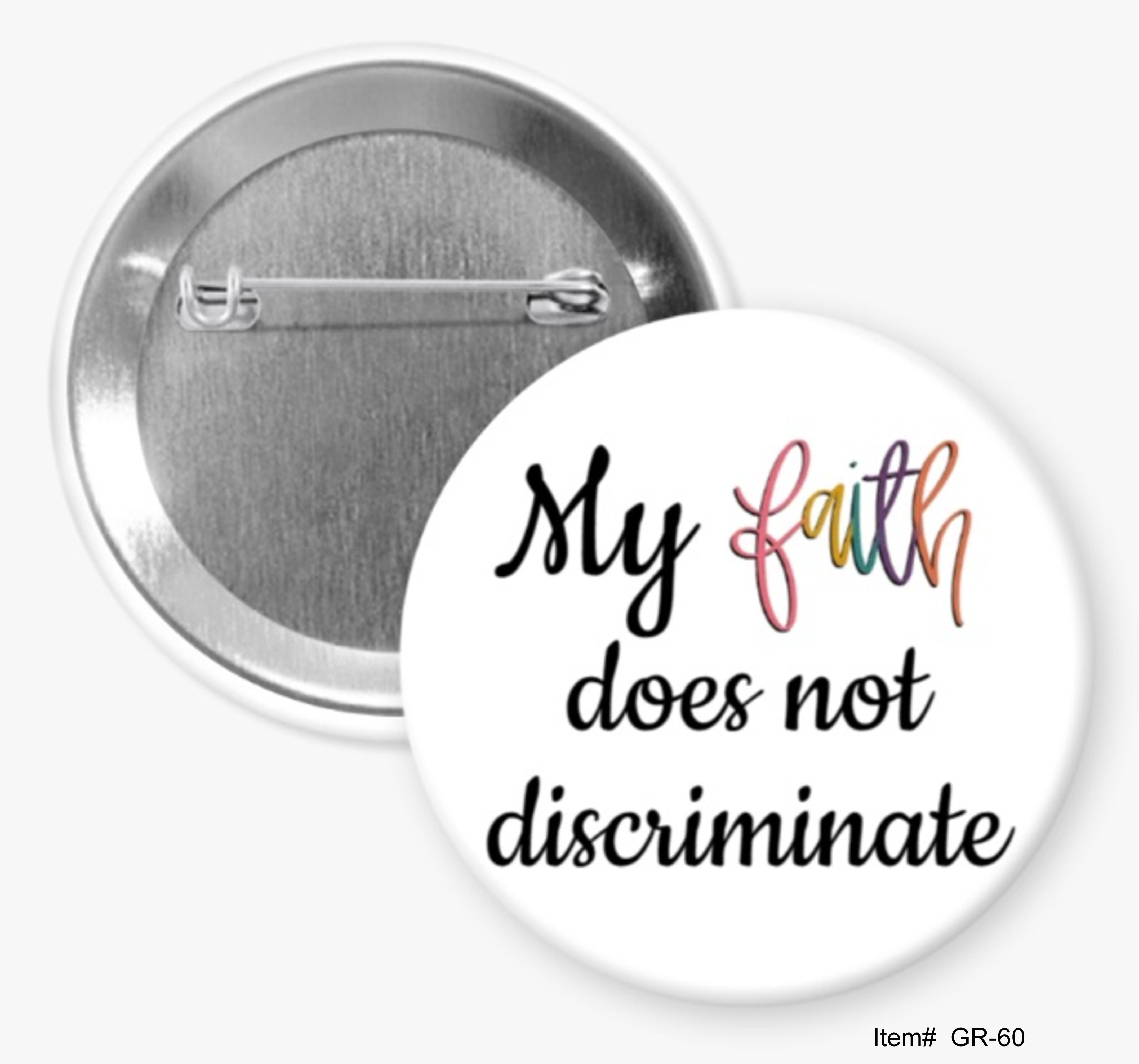 My Faith Does Not Discriminate, LGBTQ+ Resistance Buttons