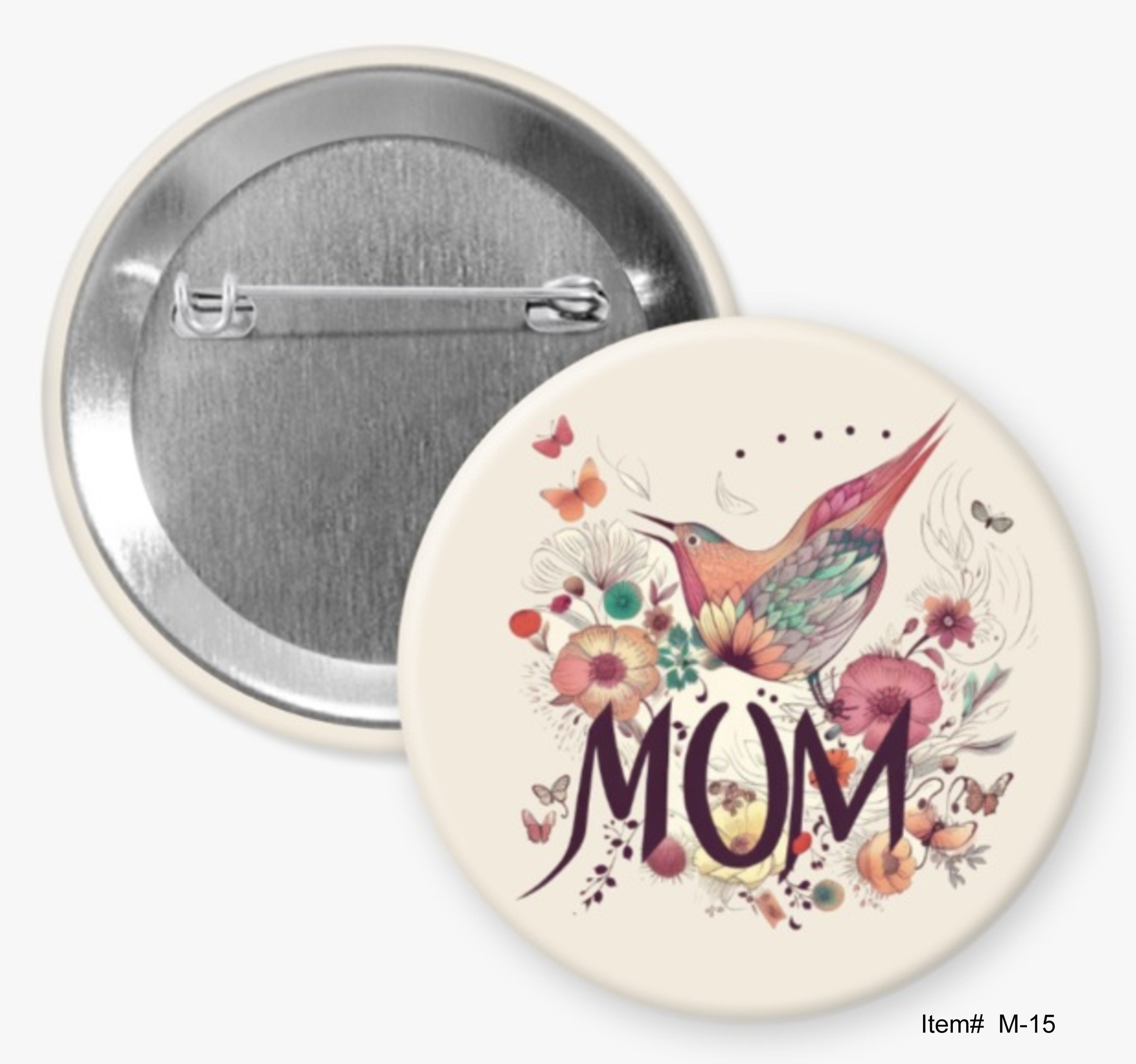 Mom, Mother's Day Buttons
