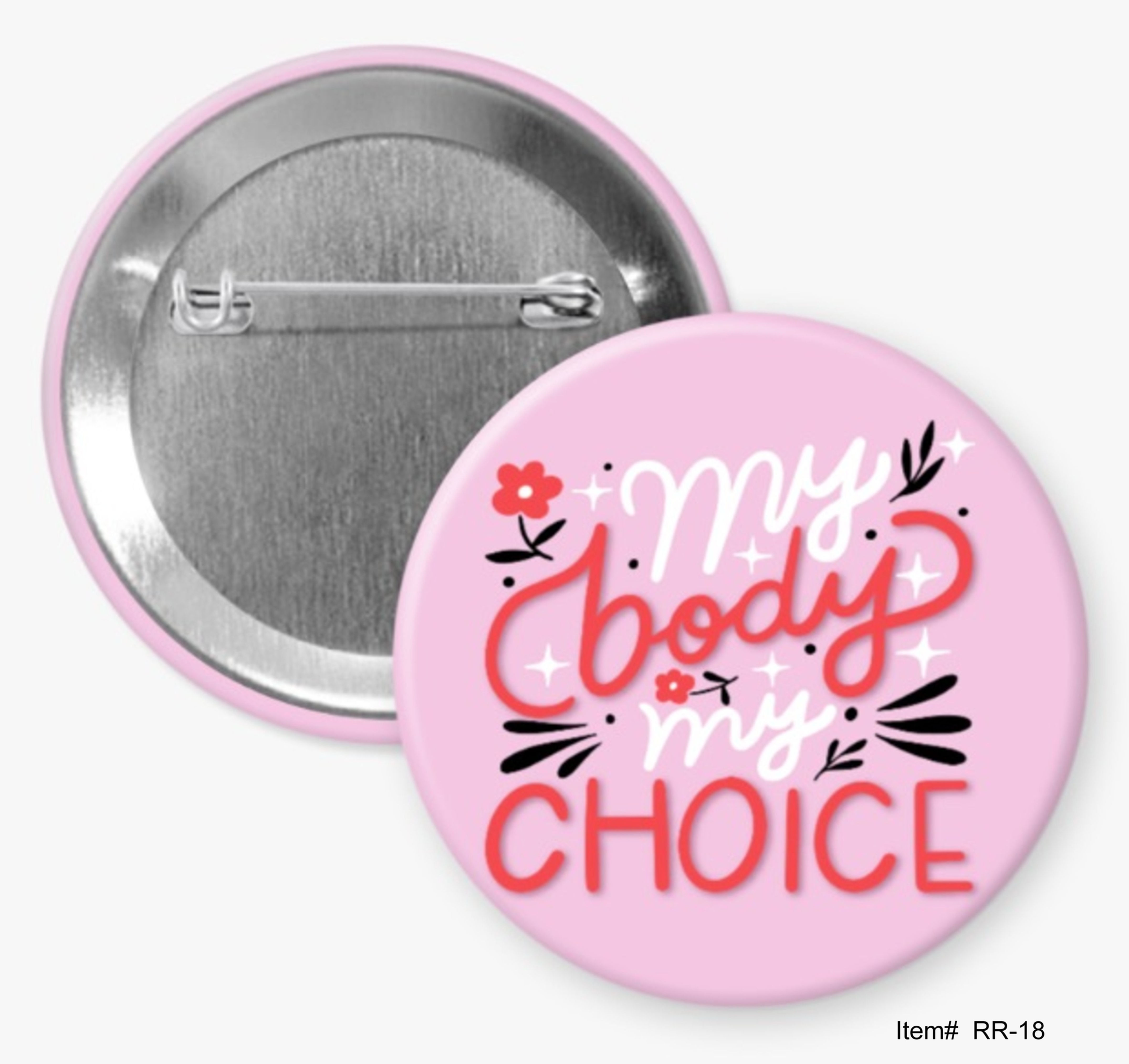 My Body My Choice, Reproductive Rights Buttons