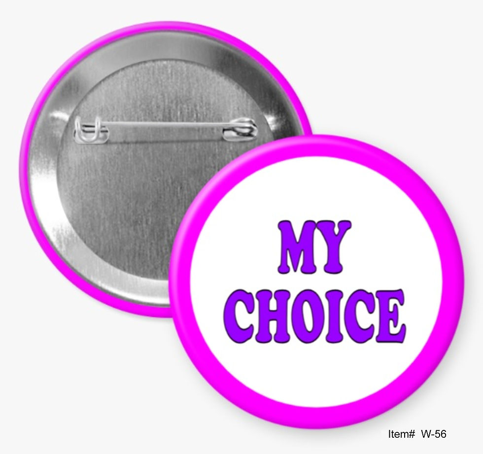 My Choice, Women Issues And Rights Buttons