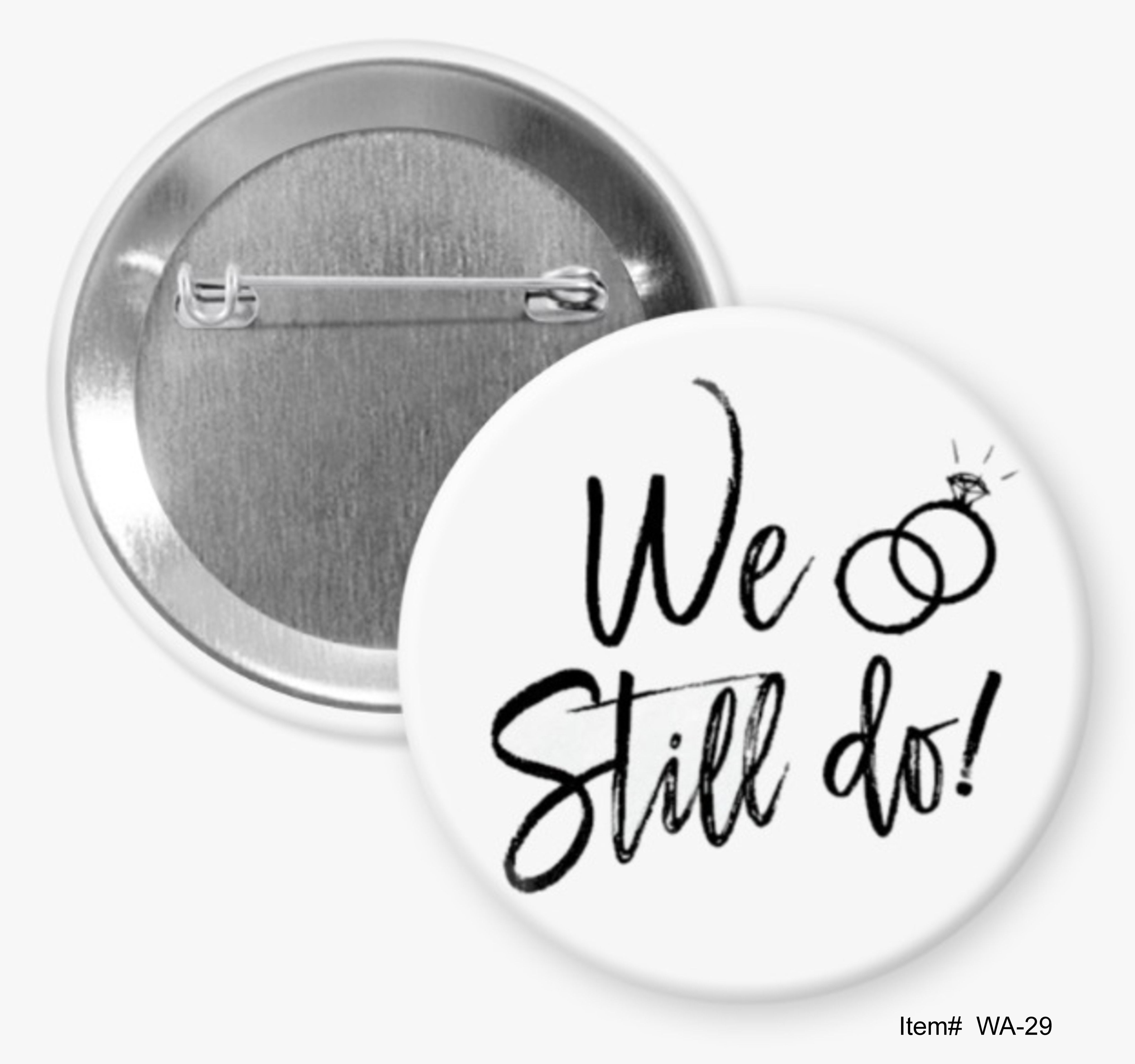 We Still Do, Wedding Anniversary Buttons