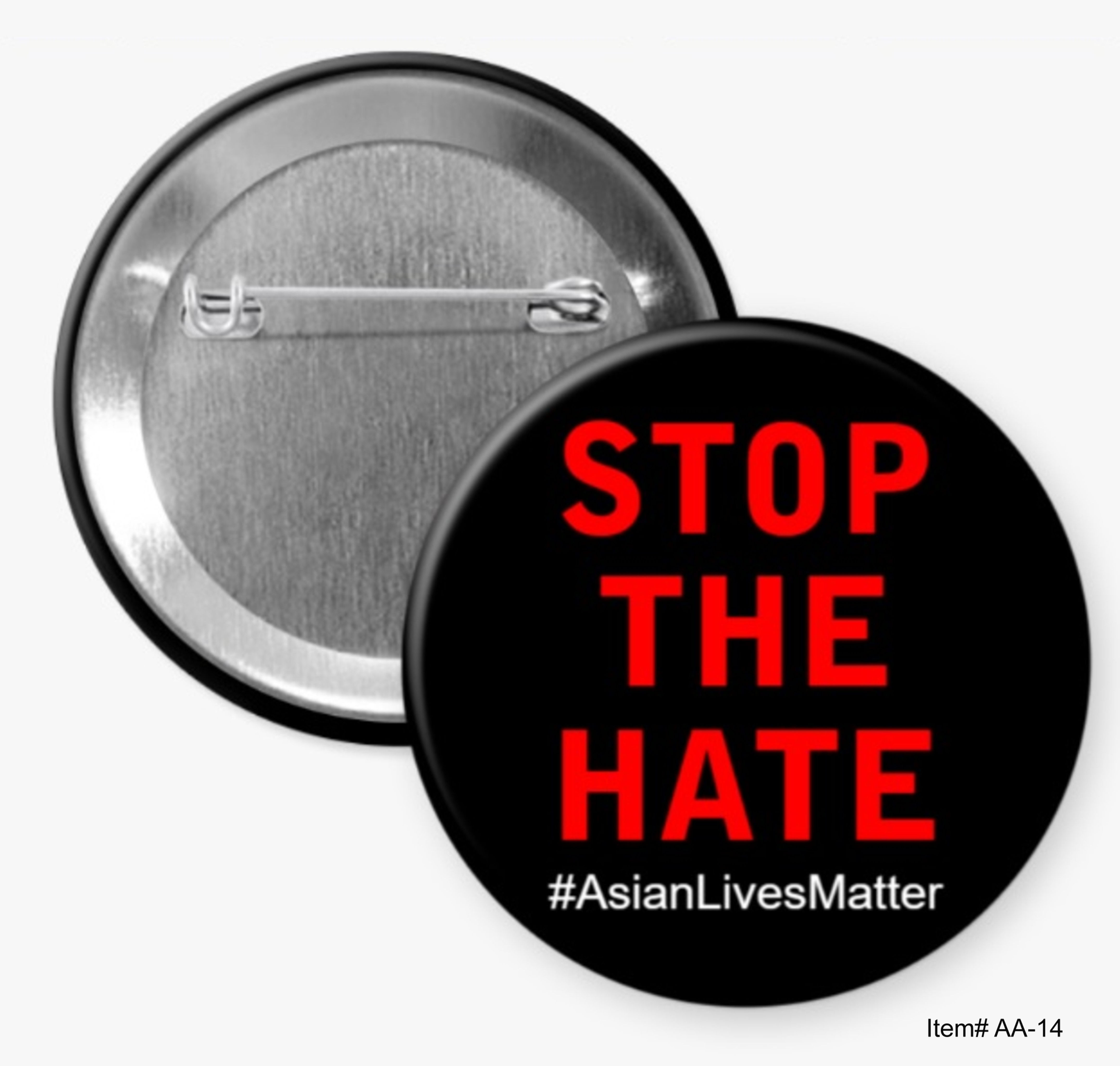 Stop The Hate #AsianLivesMatter, AAPI Community Buttons
