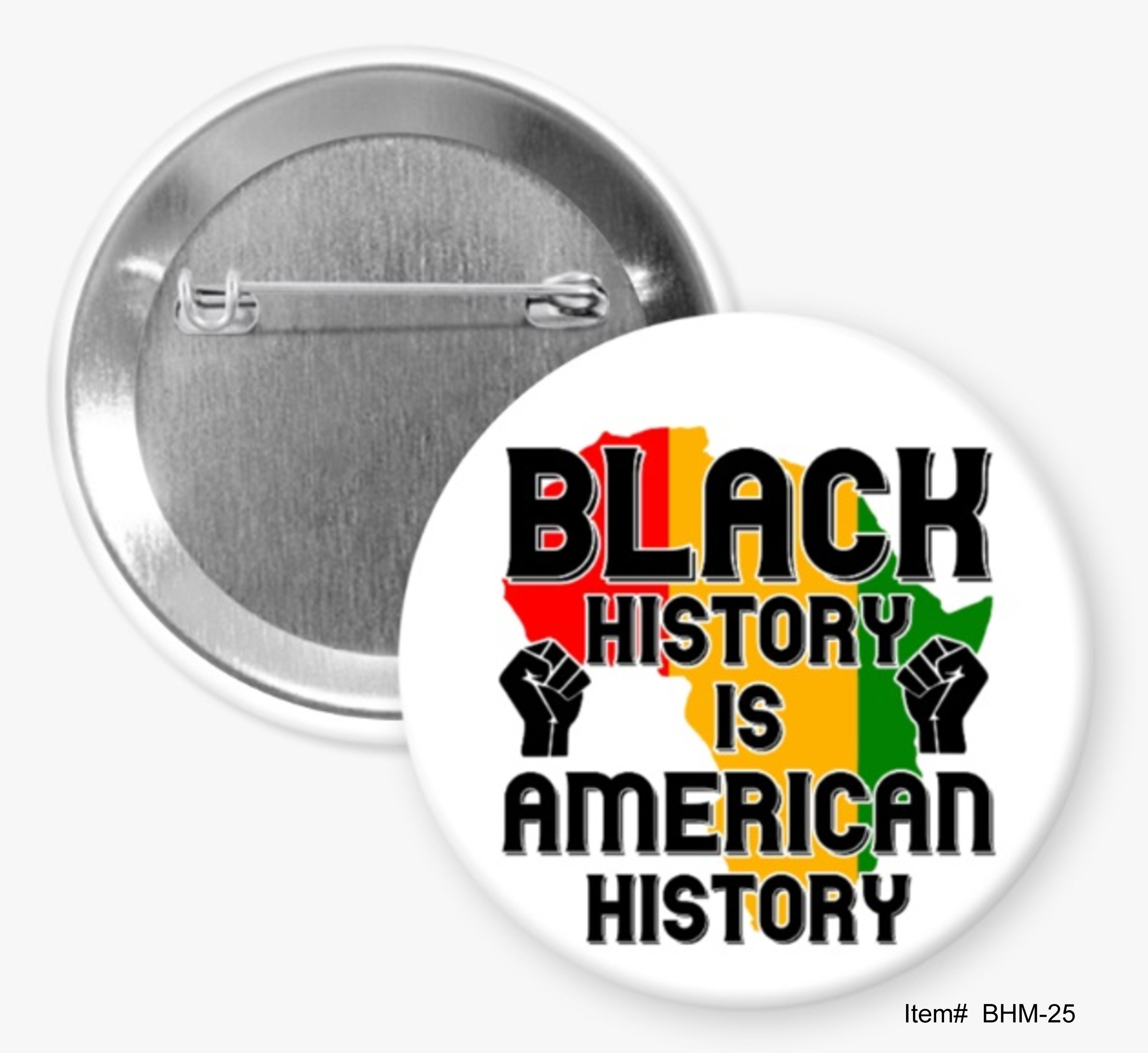 Black History Is America History, Black History Month Buttons