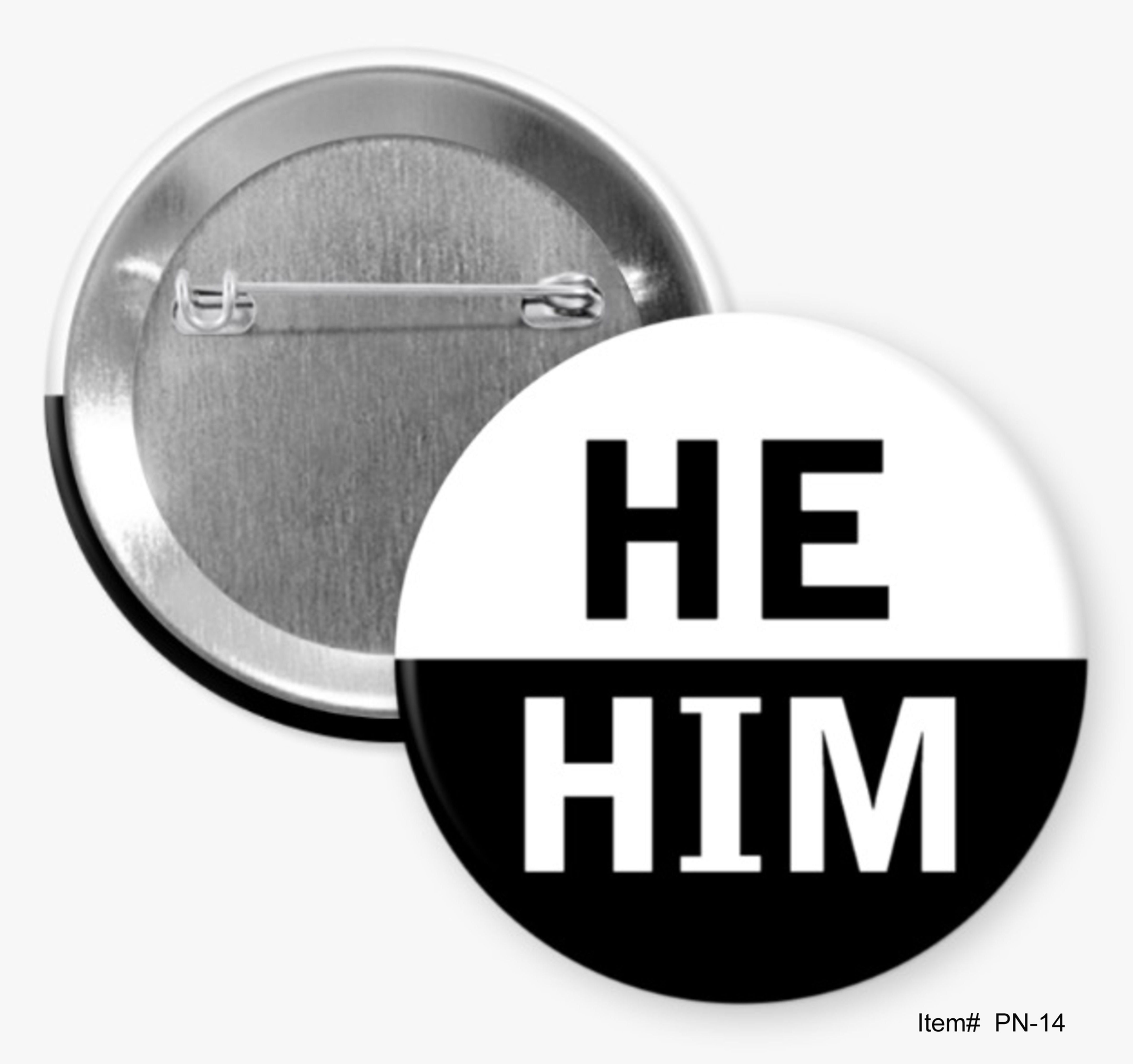 He / Him, Pronoun Buttons