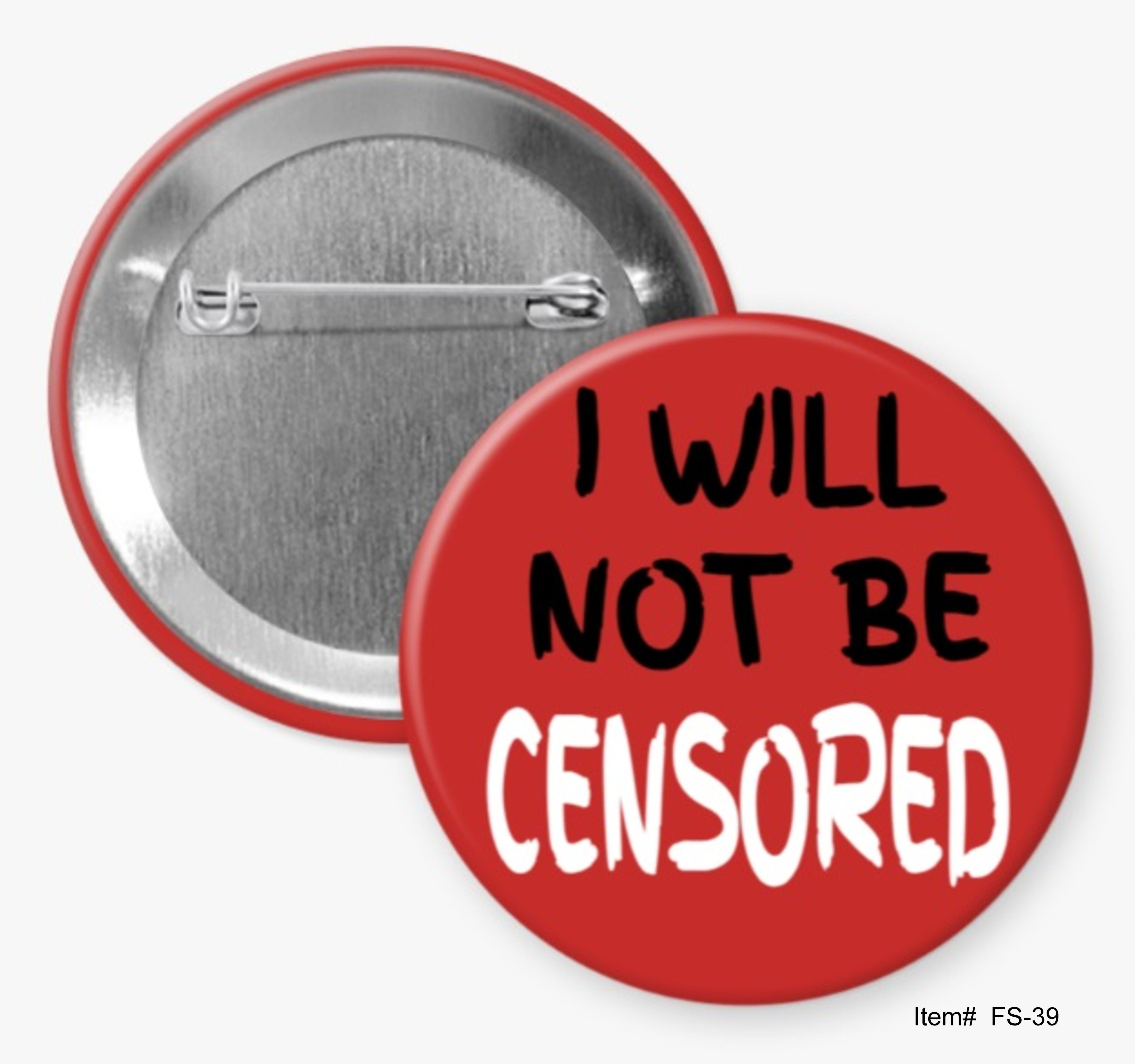 I Will Not Be Censored, Free Speech Buttons