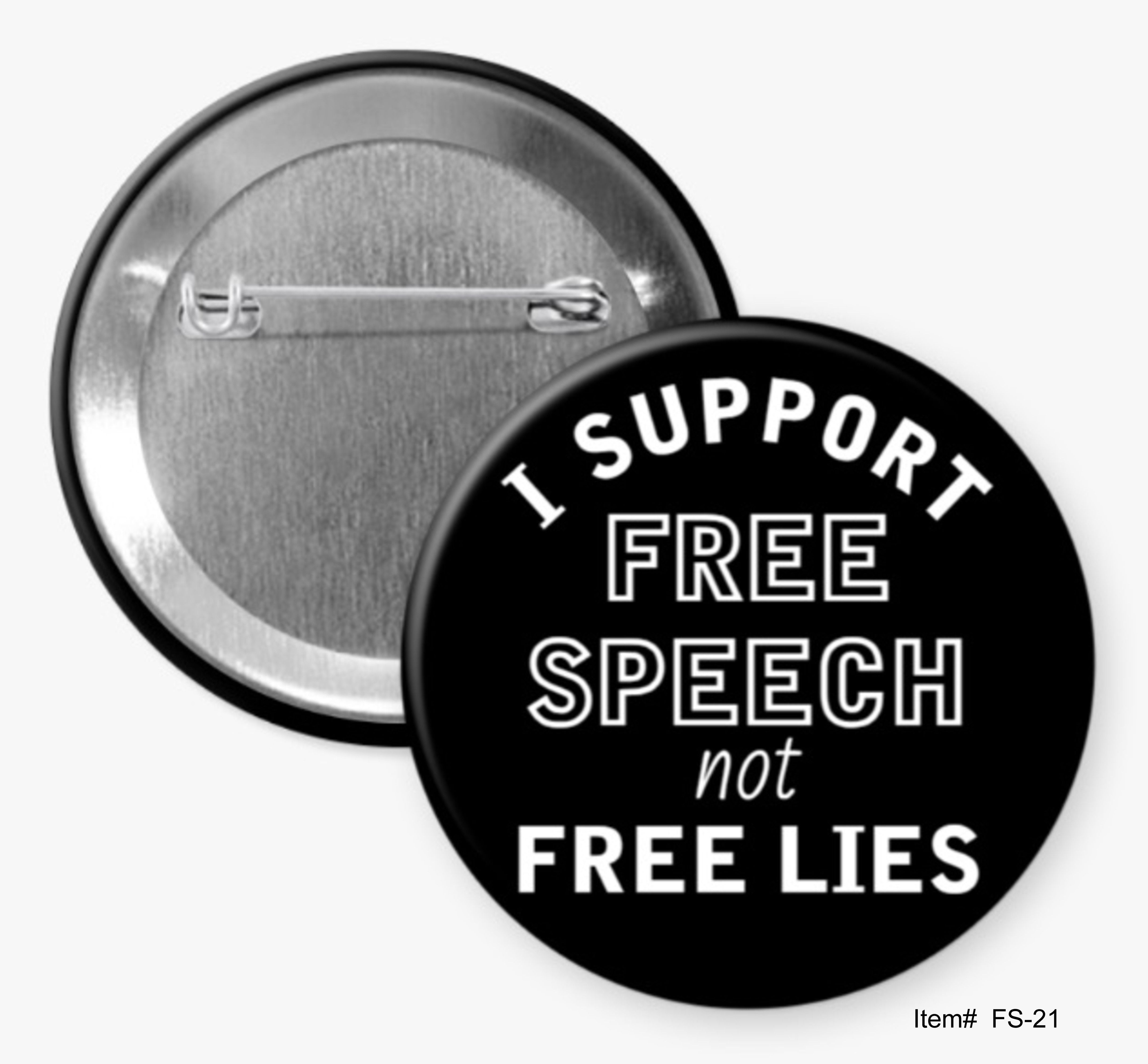 I Support Free Speech Not Free Lies, Free Speech Buttons
