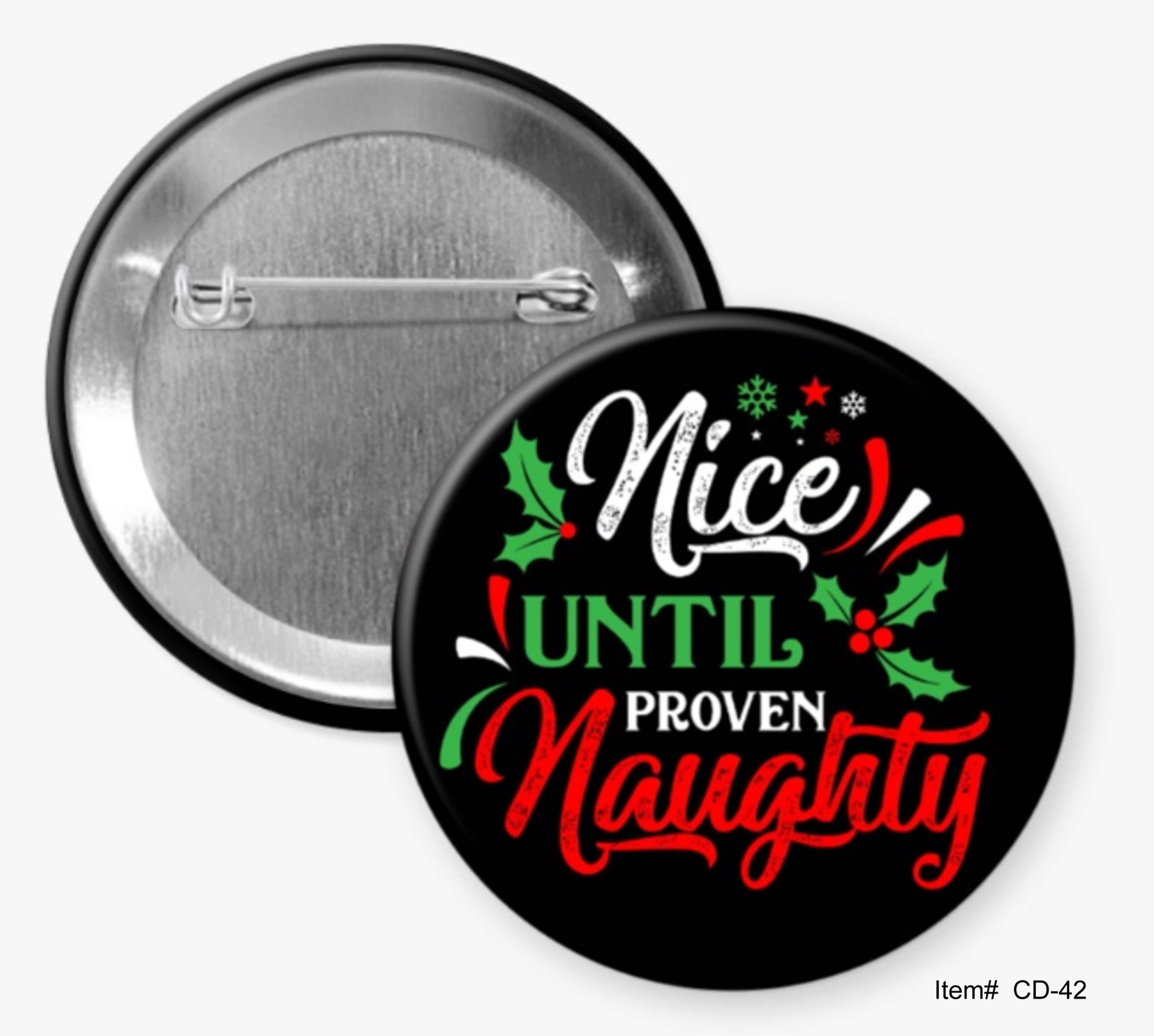 Nice Until Proven Naughty, Christmas Buttons