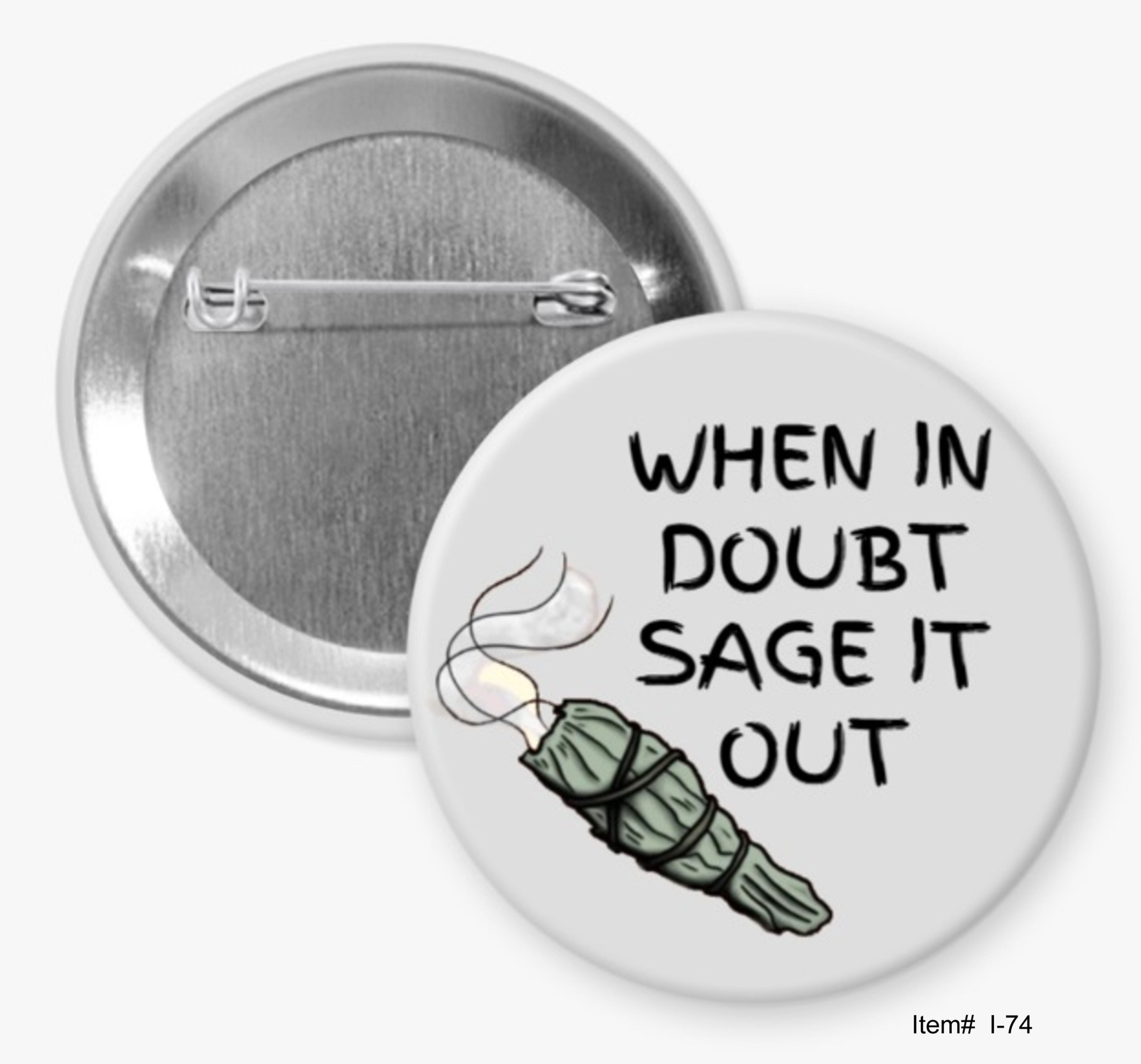 When In Doubt Sage It Out, Indigenous Sovereignty Buttons