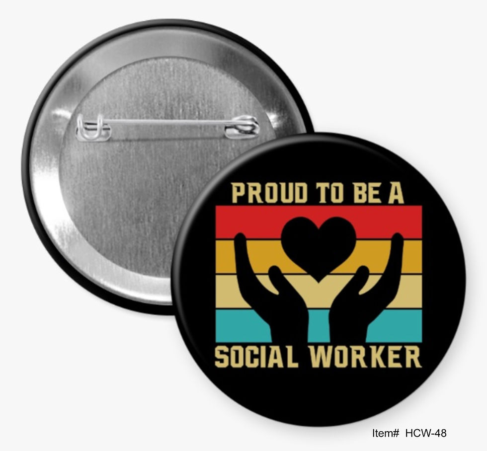Proud To Be A Social Worker, Healthcare Professionals Appreciation Buttons