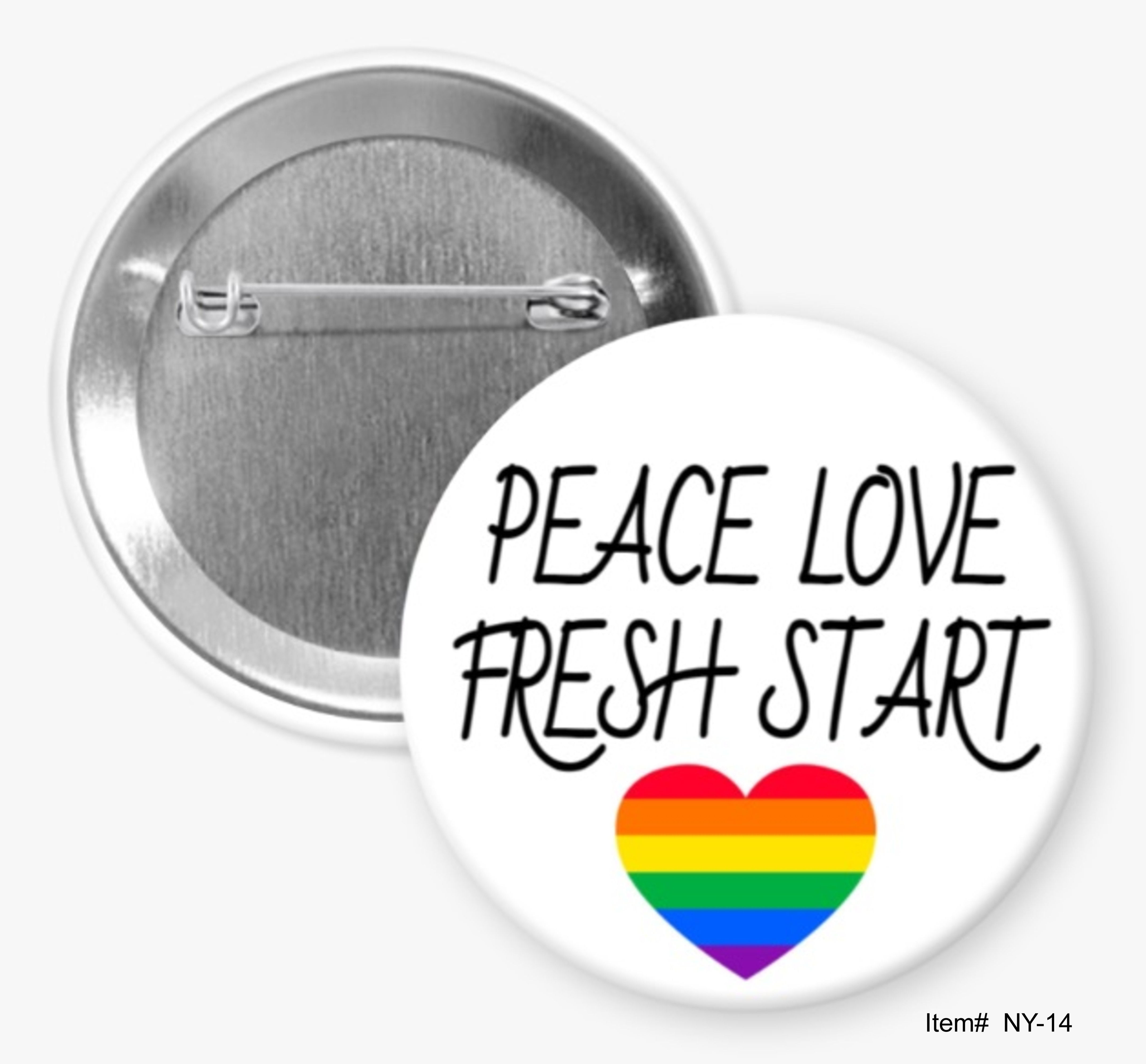 Peace Love Fresh Start, New Year Buttons