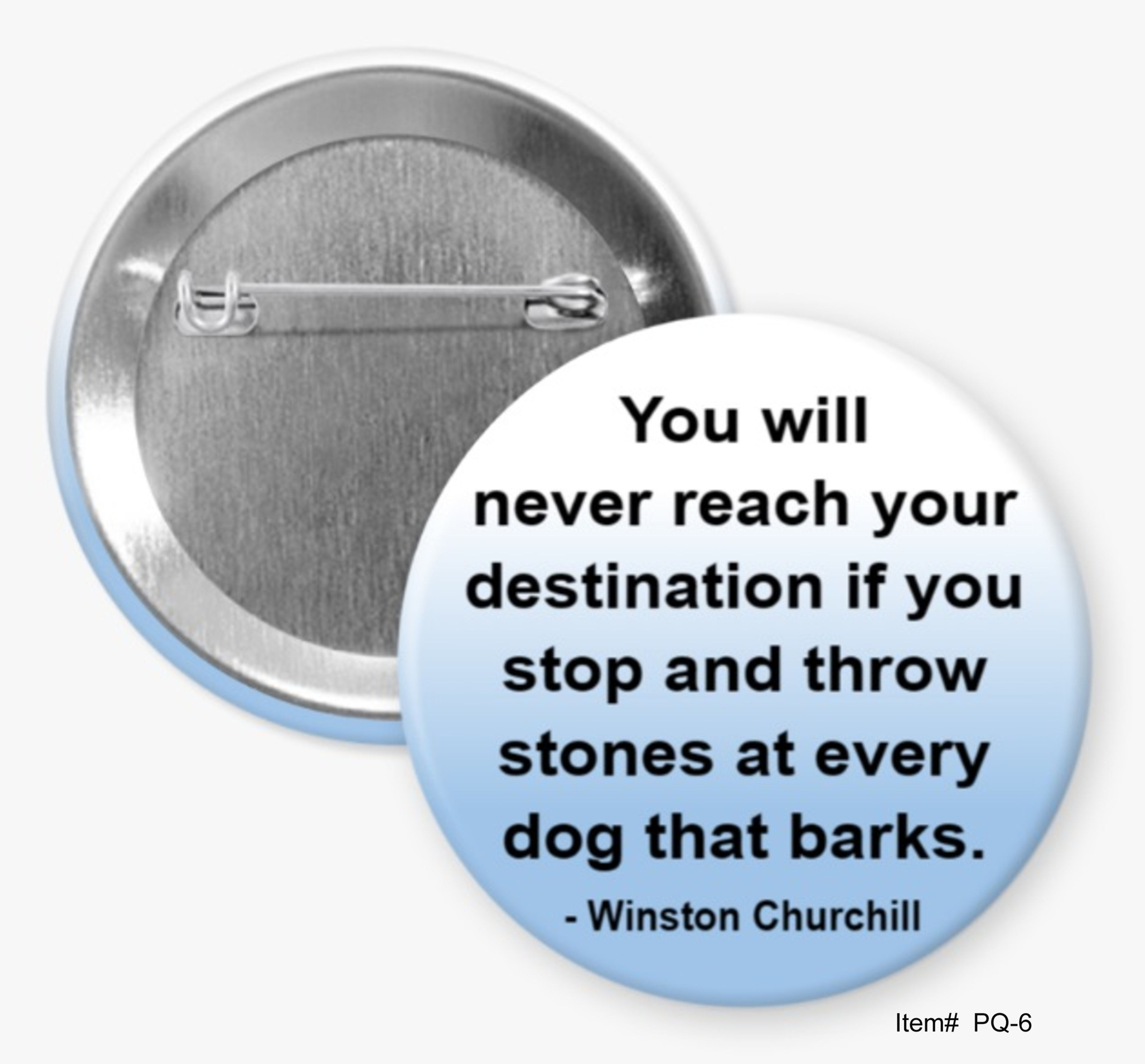 You Will Never Reach Your Destination...., Winston Churchill
