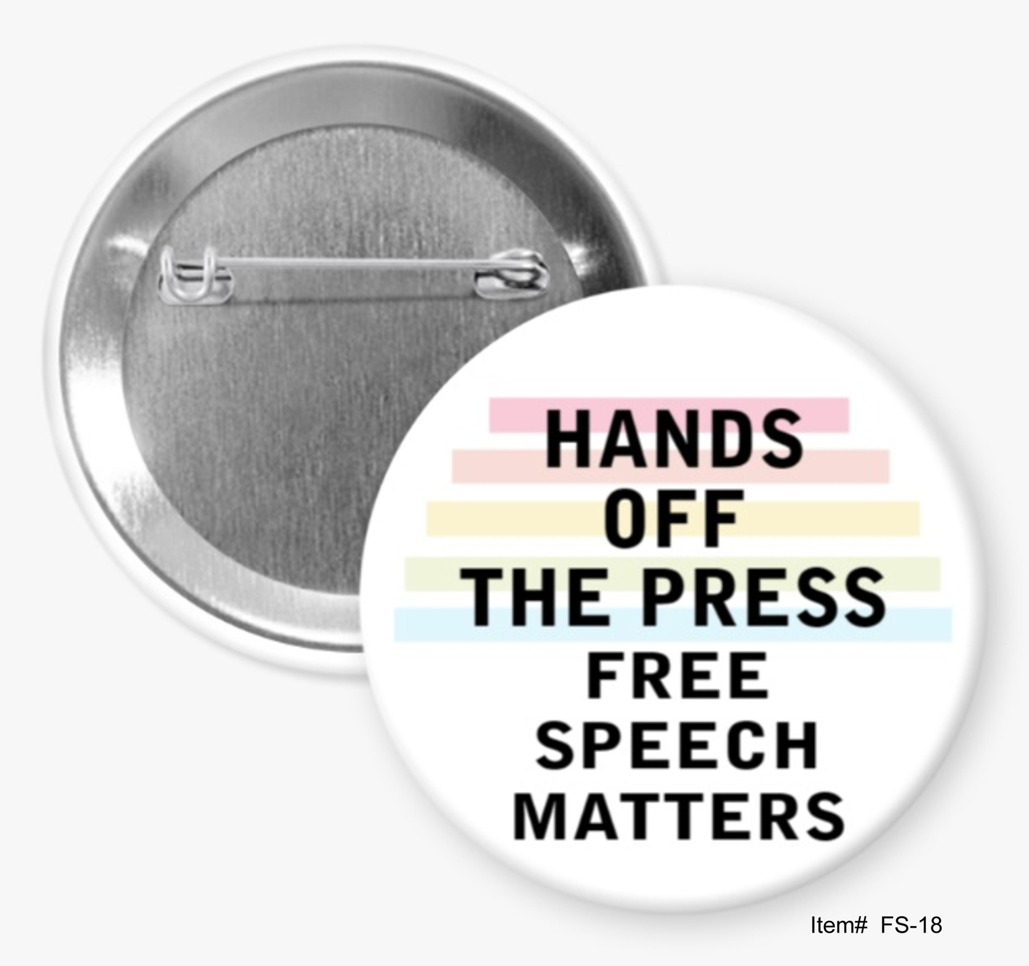 Hands Off The Press Free Speech Matters, Free Speech Buttons