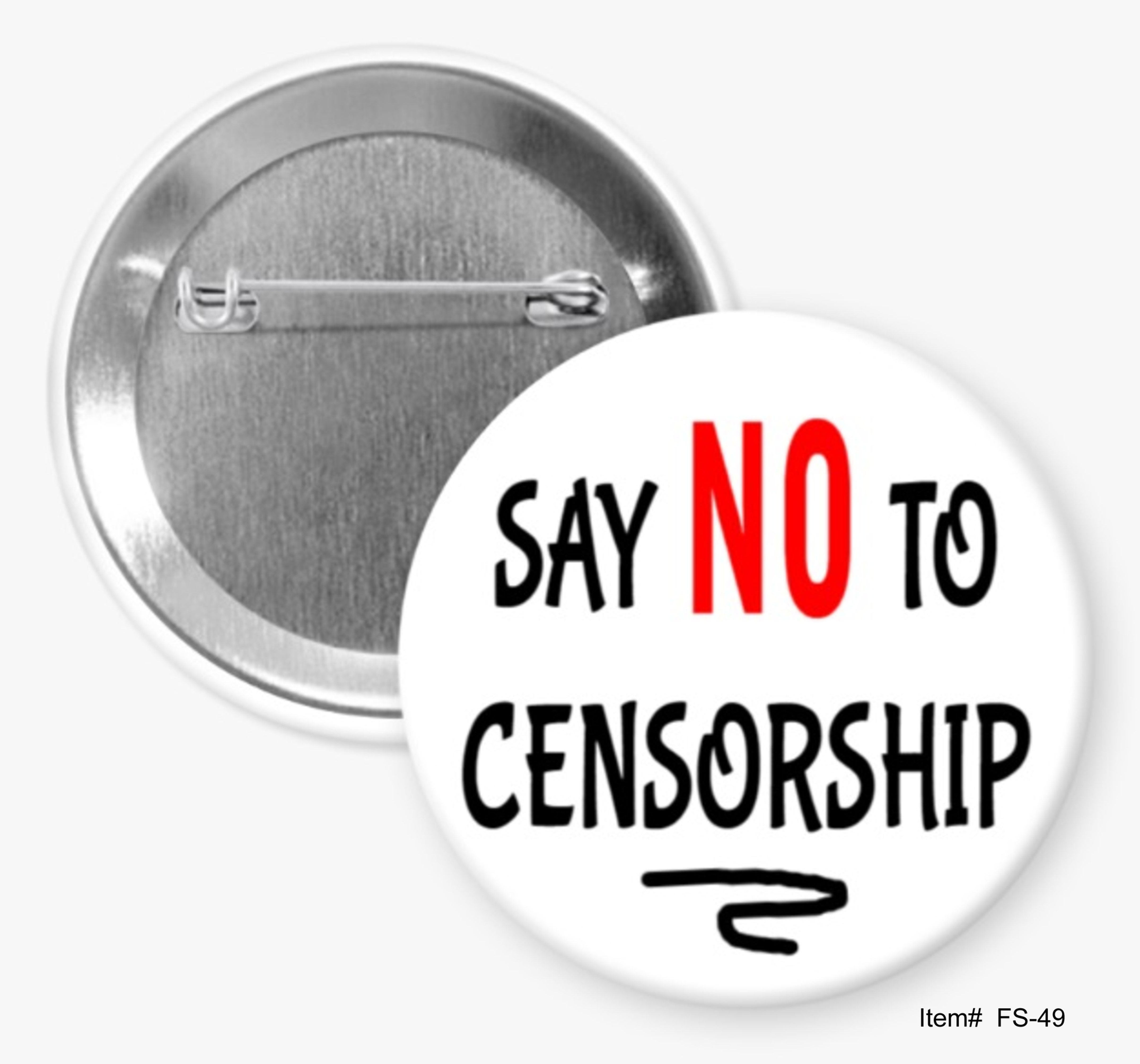 Say No To Censorship, Free Speech Buttons