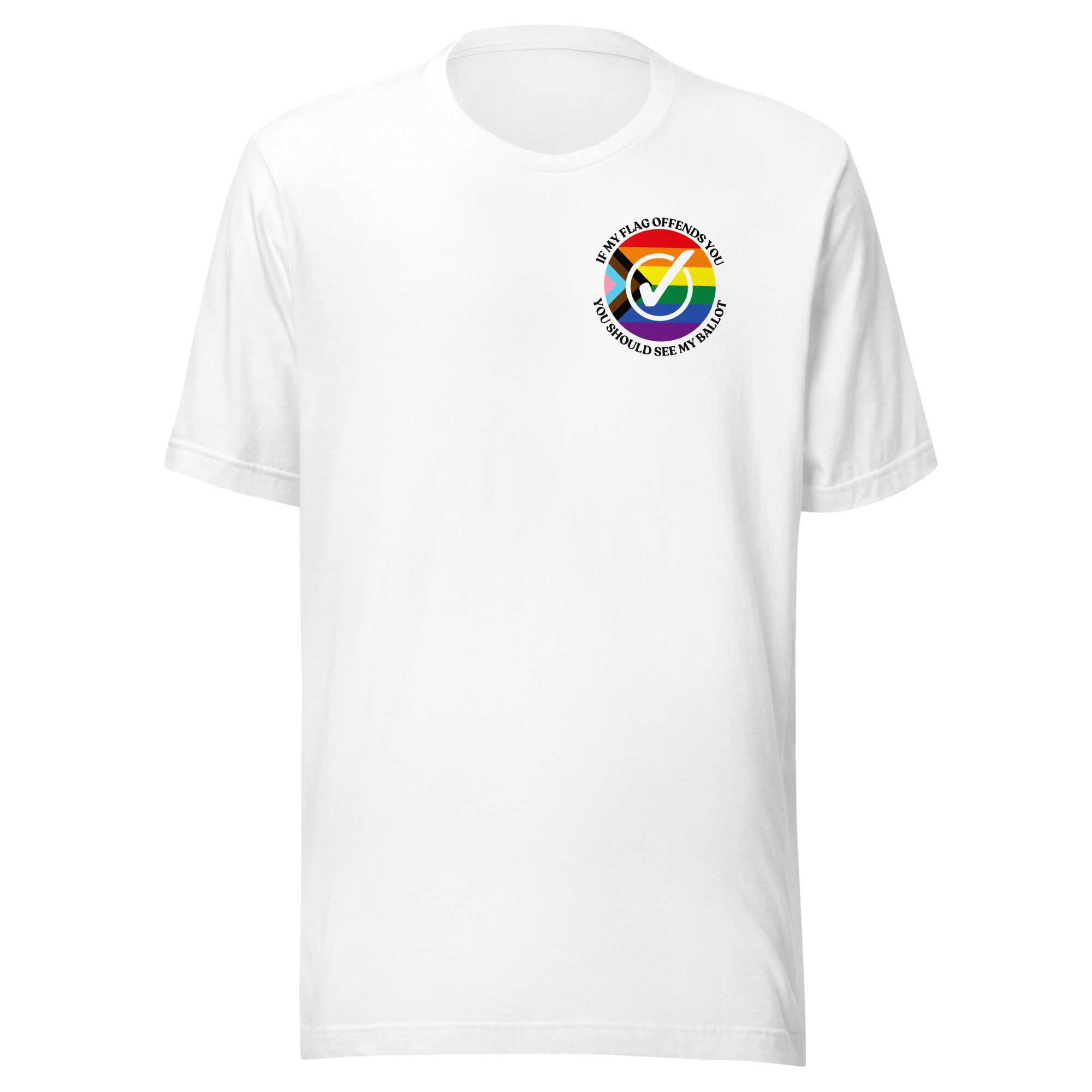 You Should See My Ballot Unisex T-shirt