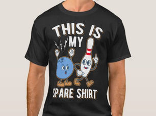 Best Deals! Funny Bowling Quote This is my Spare T-Shirt