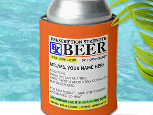 Hot Deals! Funny Prescription Strength Beer Can Cooler