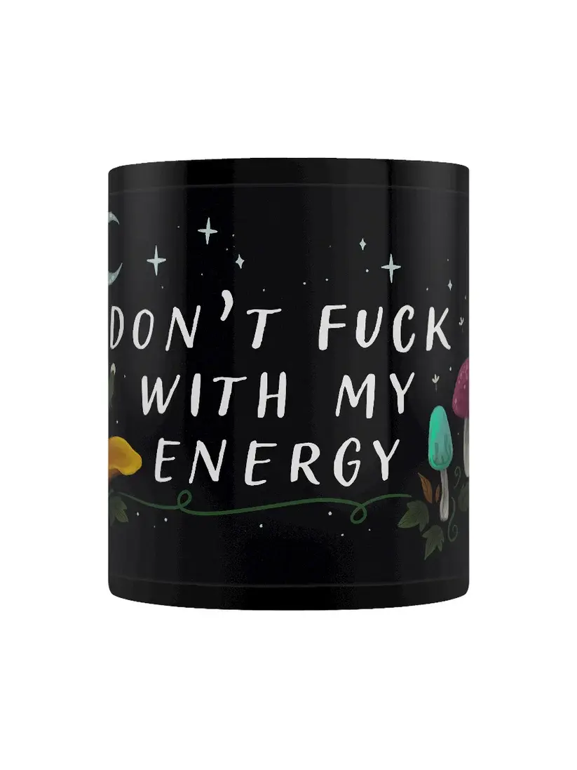 Don't Fuck With My Energy mug