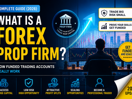 What Is a Forex Prop Firm? Complete Beginner Guide (2026)