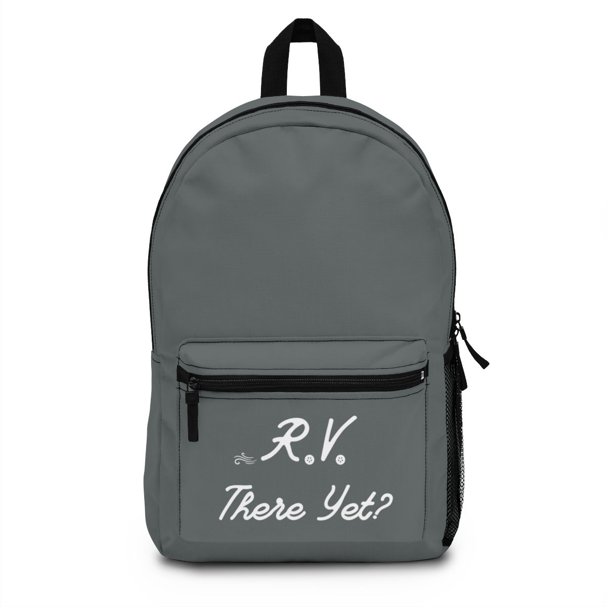 RV There Yet?  Backpack - Dark Grey