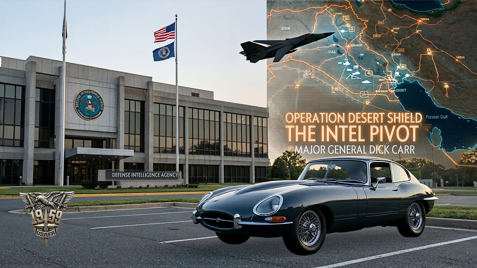 From the Cold War to the Desert
A Pivot in Intelligence
by Major General Richard "Dick" Carr, USAFA Class of 1959