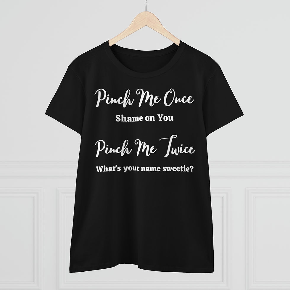 Thumbnail: St. Patty's. Pinch me once, pinch me twice. Women's Midweight Cotton Tee
