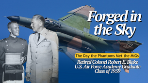 USAFA Class of 59 Grad Colonel Robert E Blake Downing of MiGs