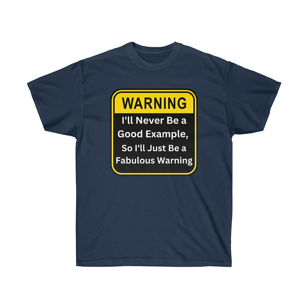 Thumbnail: Joke. I'll Never be a good example... Unisex Ultra Cotton Tee
