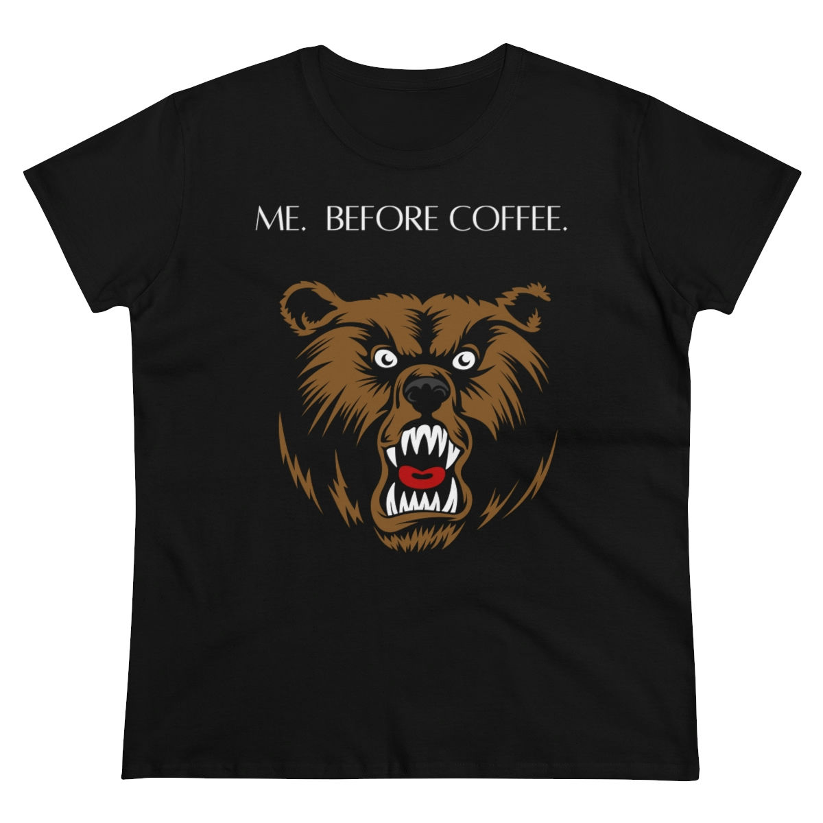 Me. Before Coffee. - Bear 1 - Women's Midweight Cotton Tee