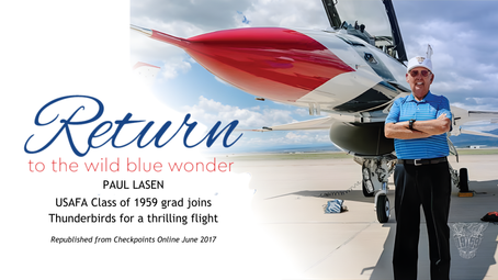 Explore the incredible story of Paul S. Lasen (USAFA '59), the oldest living graduate, who returned to the cockpit for a flight with the Thunderbirds at age 83.