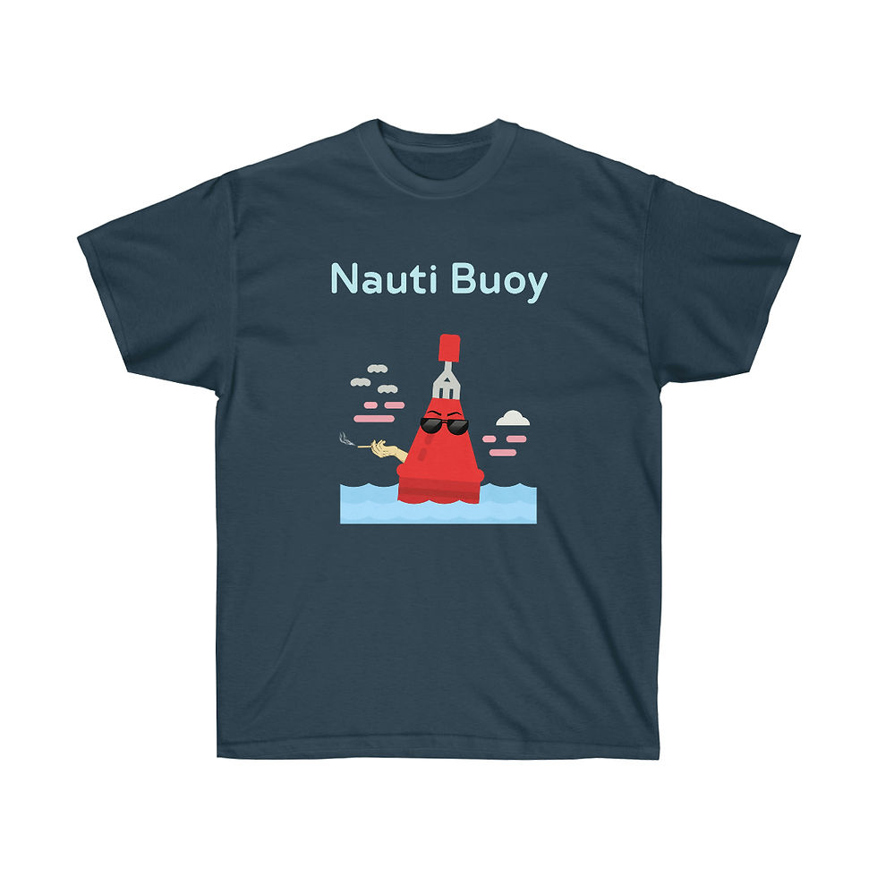 Thumbnail: Nautical. Nauti Buoy 2 - w/cigarette.  Unisex Ultra Cotton Tee