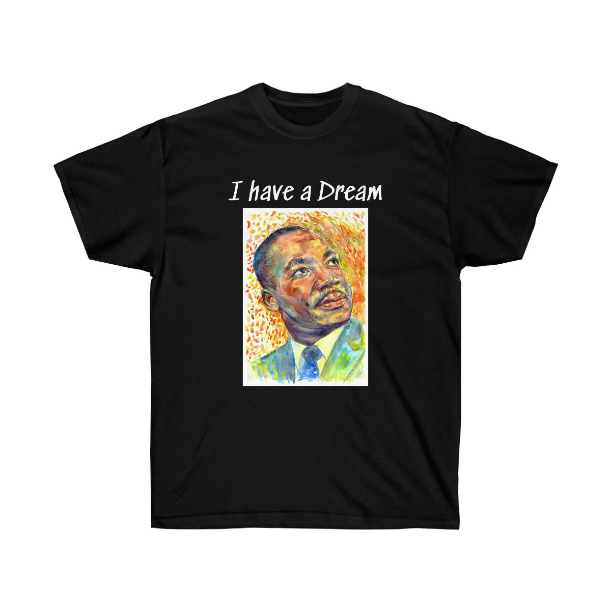 MLK - I have a Dream - Unisex Ultra Cotton Tee