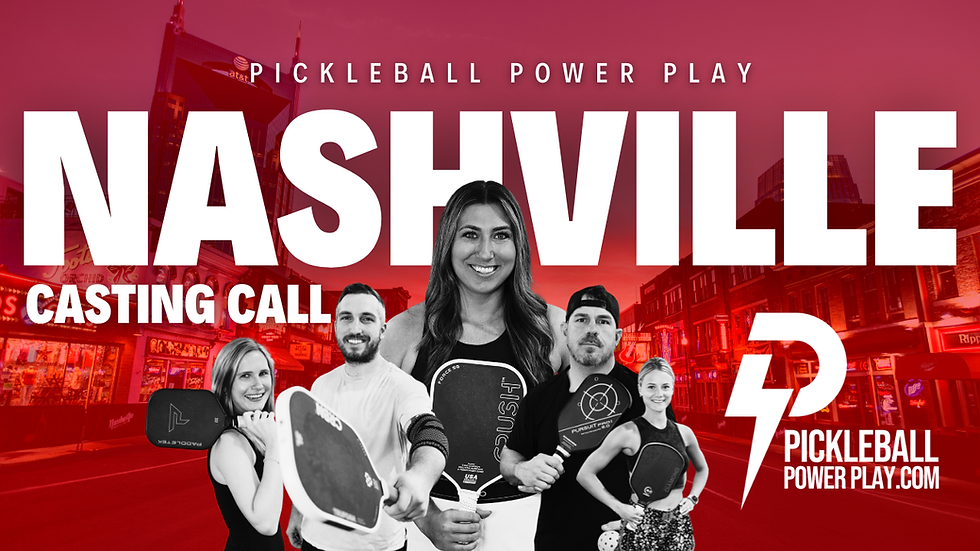 🎬 Casting Call: Apply Now to Be Featured in the Pickleball Power Play Nashville Tournament Commercial!