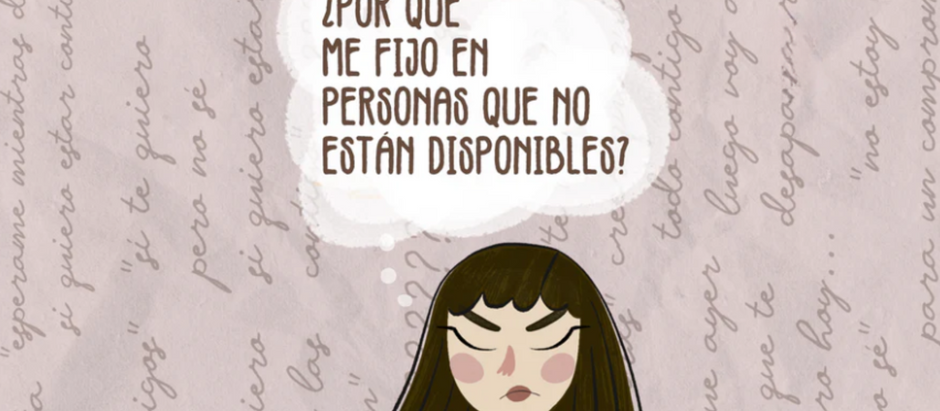 ¿Por qué nos fijamos en personas que no están emocionalmente disponibles?