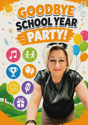 🎉☀️ GOODBYE SCHOOL YEAR PARTY! ☀️🎉
