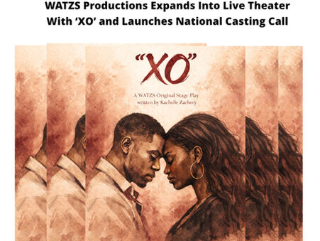 We’re Taking the Stage: WATZS Productions Announces “XO” – Our First Original Stage Play 