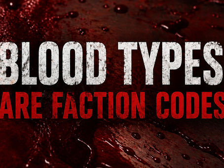 Blood Types & Faction Codes