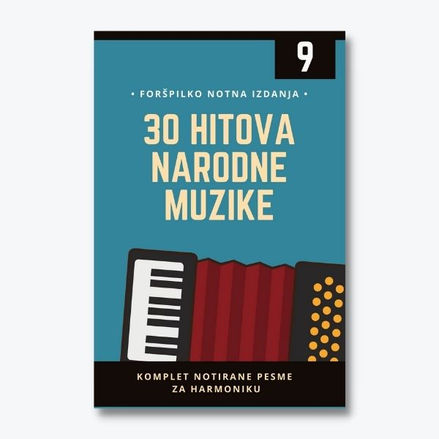30 Hitova 9-Forspilko notni zapisi-Note narodnih pesama za harmoniku-Notne knjige