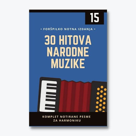 30 Hitova 15-Forspilko notni zapisi-Note narodnih pesama za harmoniku-Notne knjige