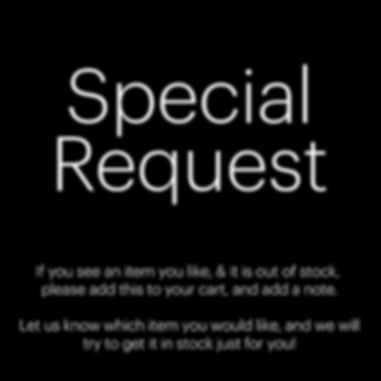 Special Request