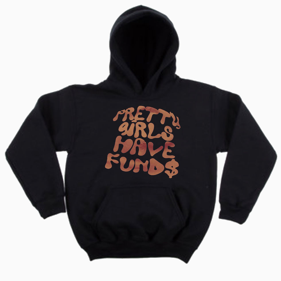 Prettiest Girls Have Fund$ puff-lettering hoodie from Budda Babe merch (photo 1 of 11)