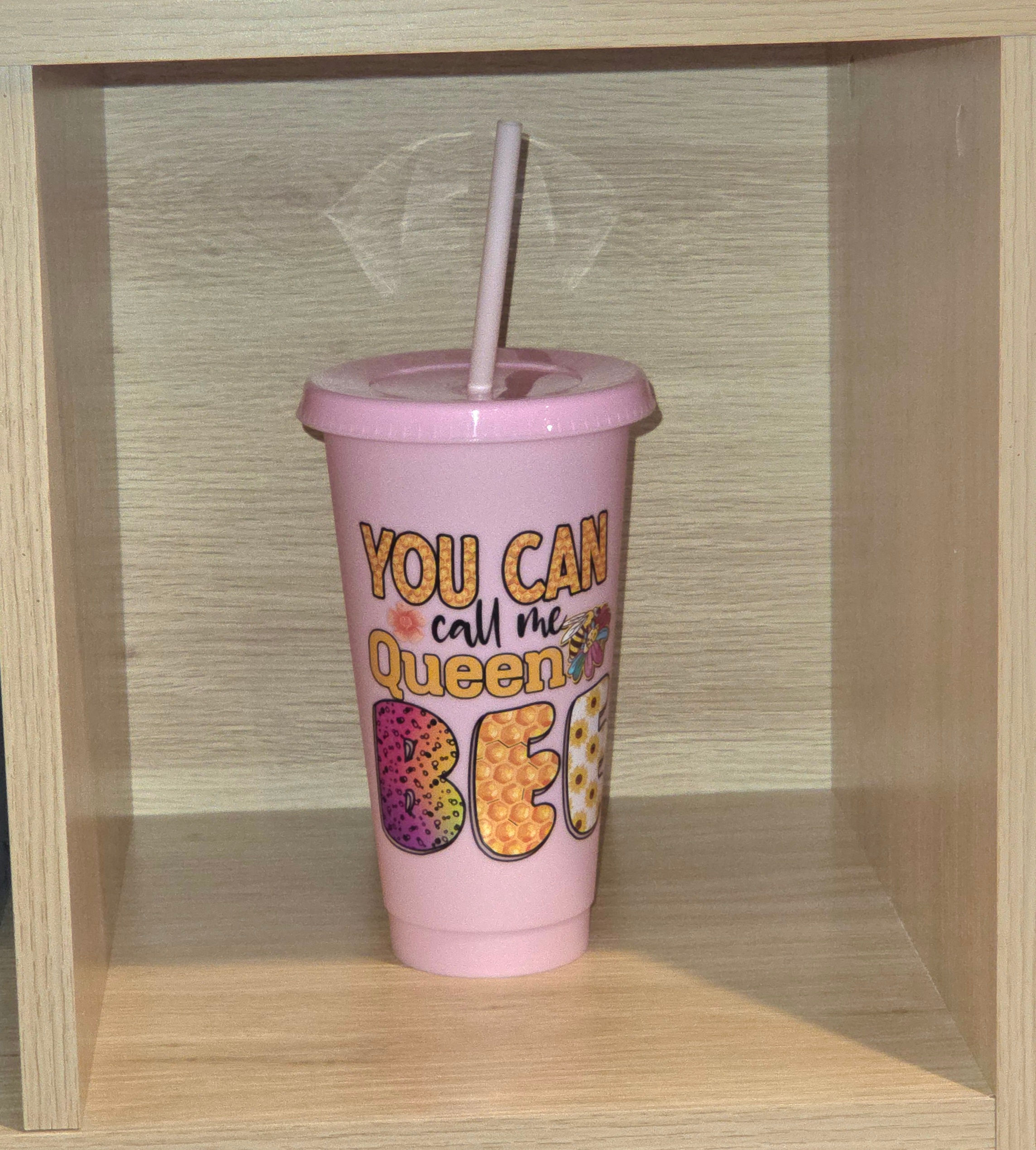 You can call me queen bee 24oz cold cup