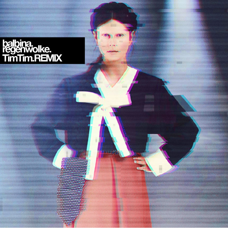 BALBINA "REGENWOLKE" TIMTIM REMIX