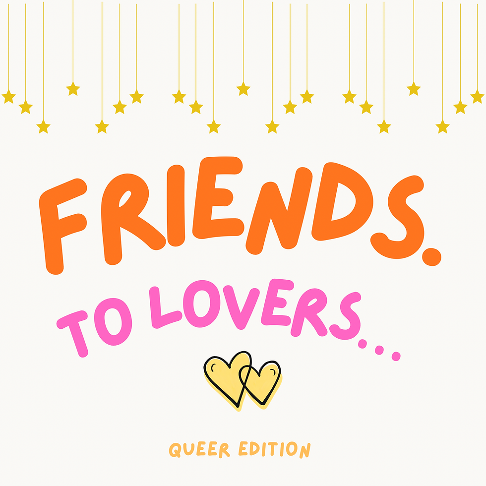 Queering Friends to Lovers