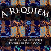 A Requiem - The Alan Barnes Octet