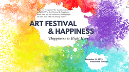Art Festival ＆ Happiness2025　”Happiness is right here” を開催しました