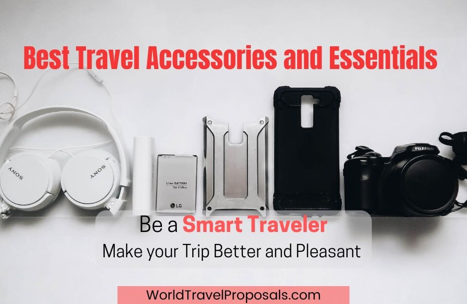 Best Travel Accessories and Essentials WorldTravelProposals