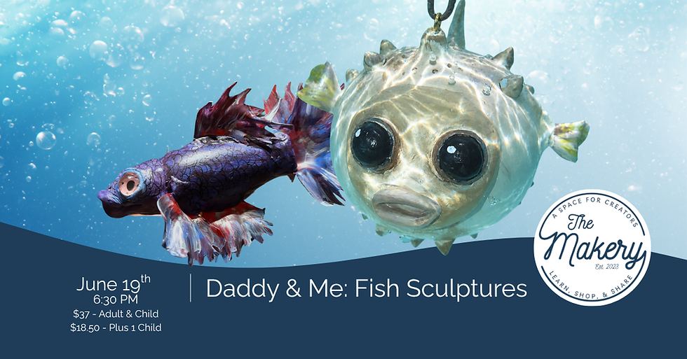 Daddy & Me: Fish Sculptures