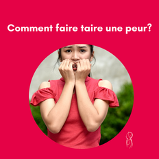 Comment faire taire une peur ?